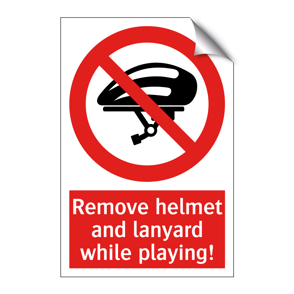 Remove helmet and lanyard while playing!