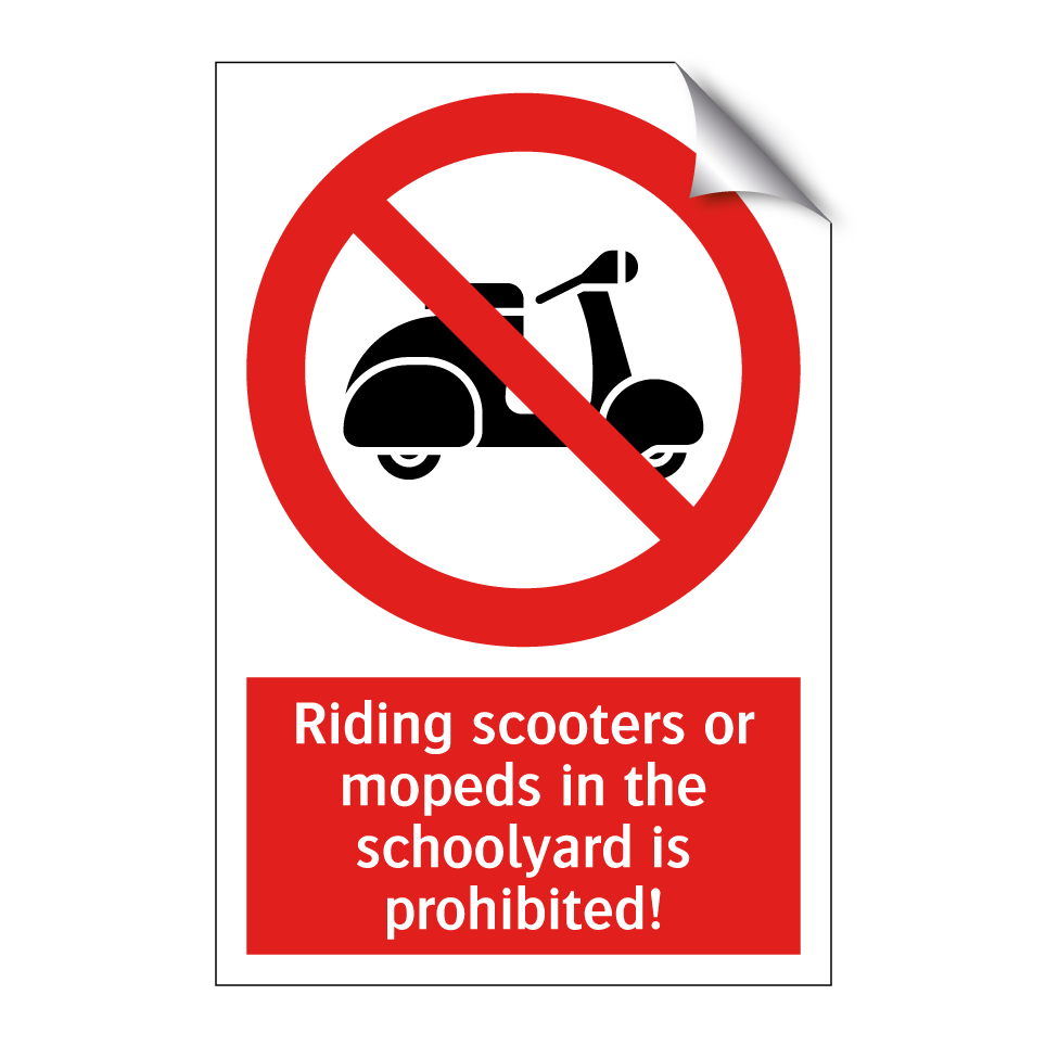 Riding scooters or mopeds in the schoolyard is prohibited!