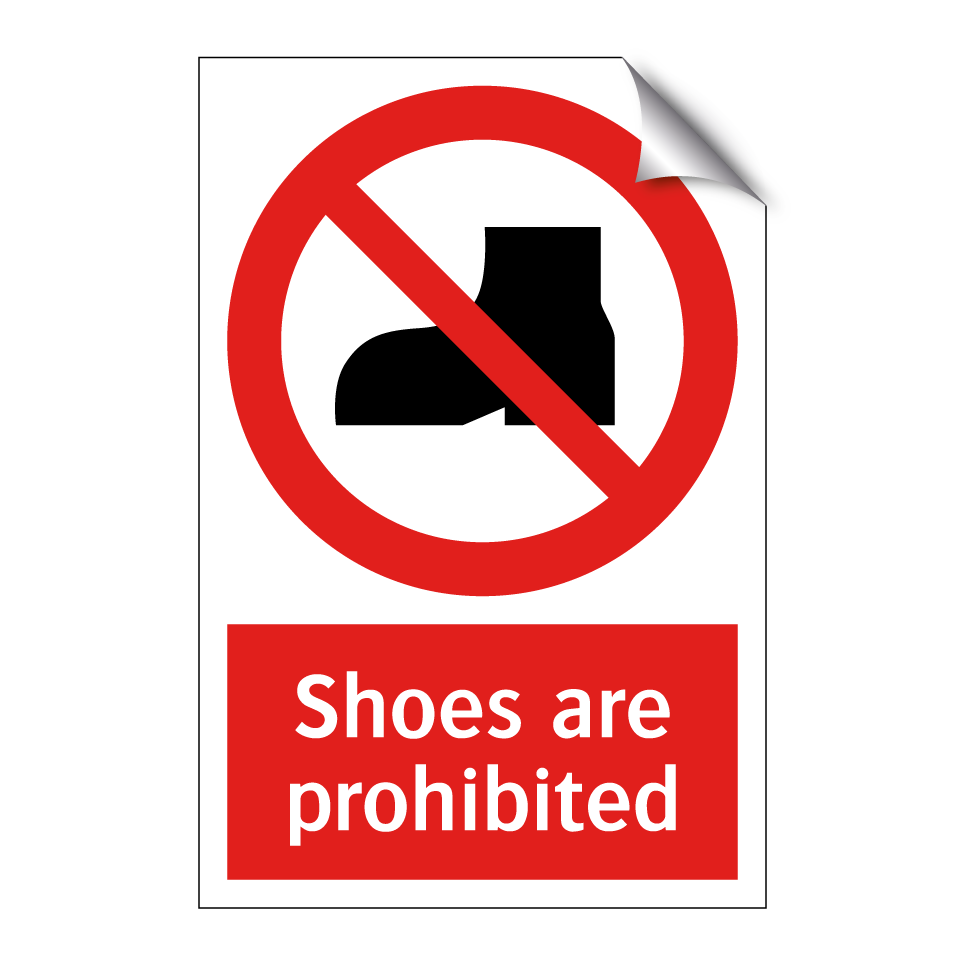 Shoes are prohibited