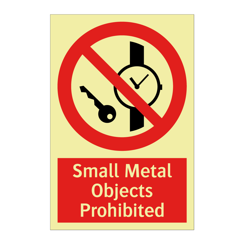Small Metal Objects Prohibited