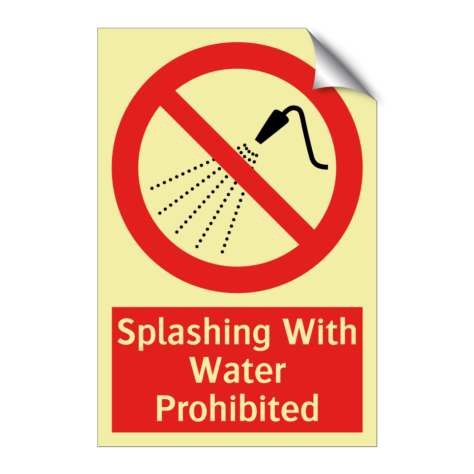 Splashing With Water Prohibited