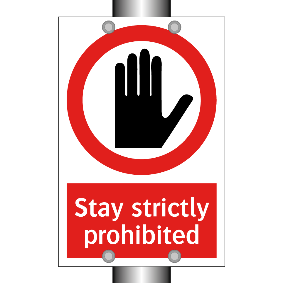 Stay strictly prohibited
