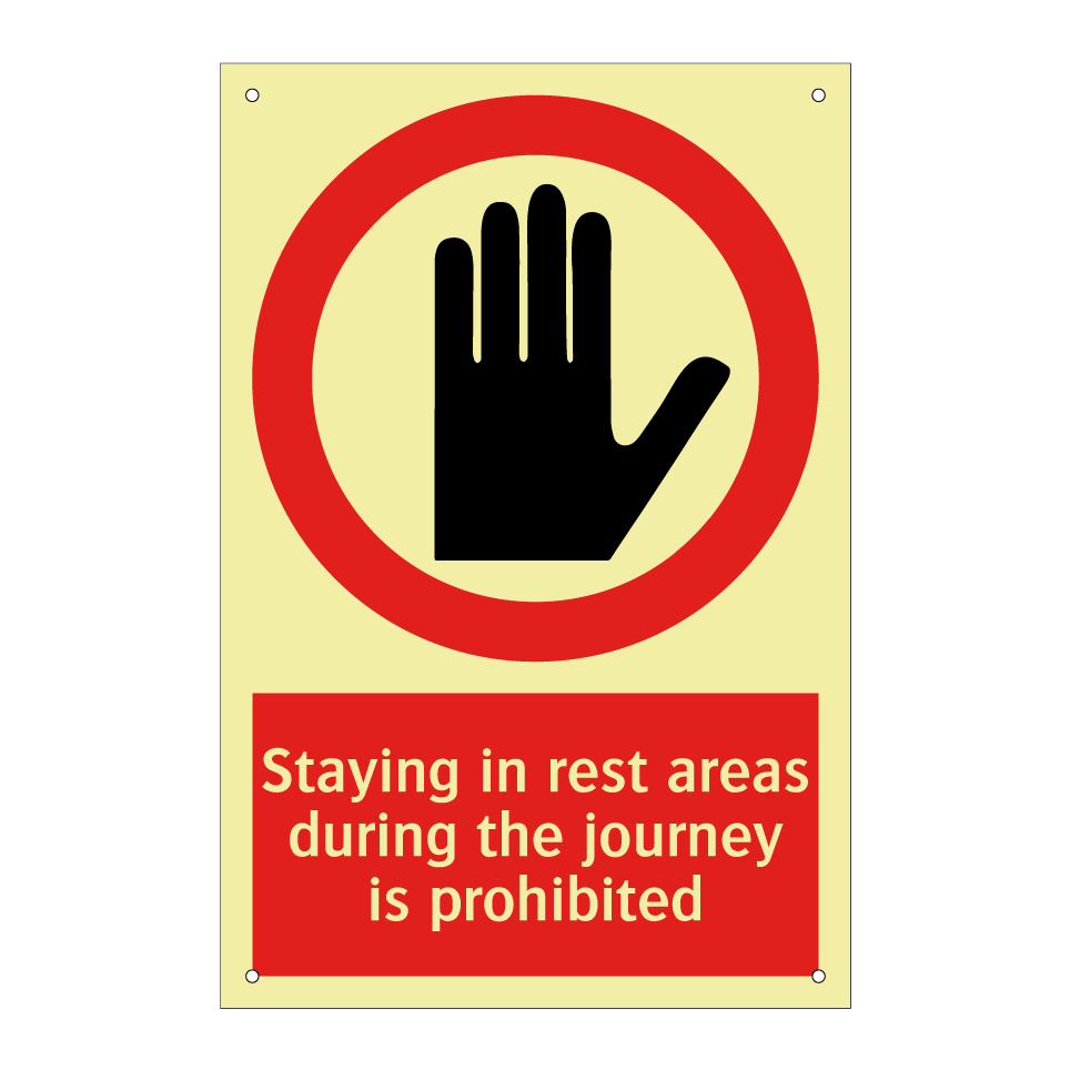 Staying in rest areas during the journey is prohibited