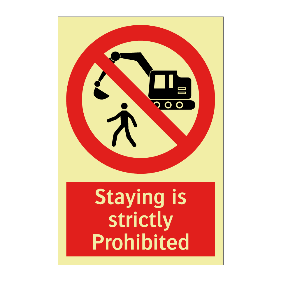 Staying is strictly Prohibited
