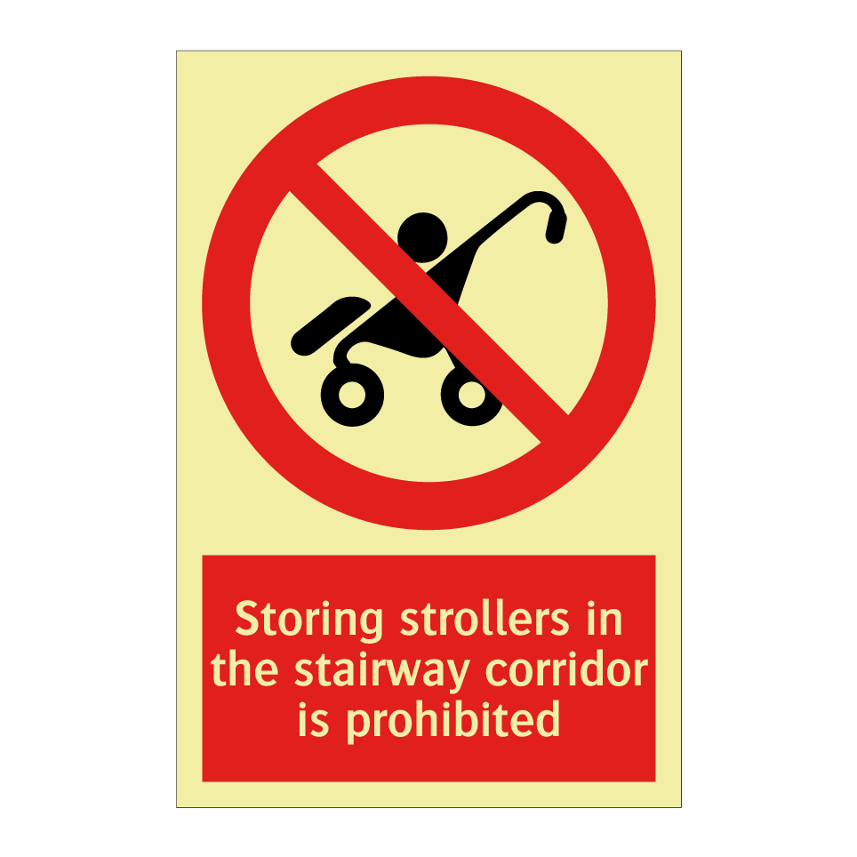 Storing strollers in the stairway corridor is prohibited