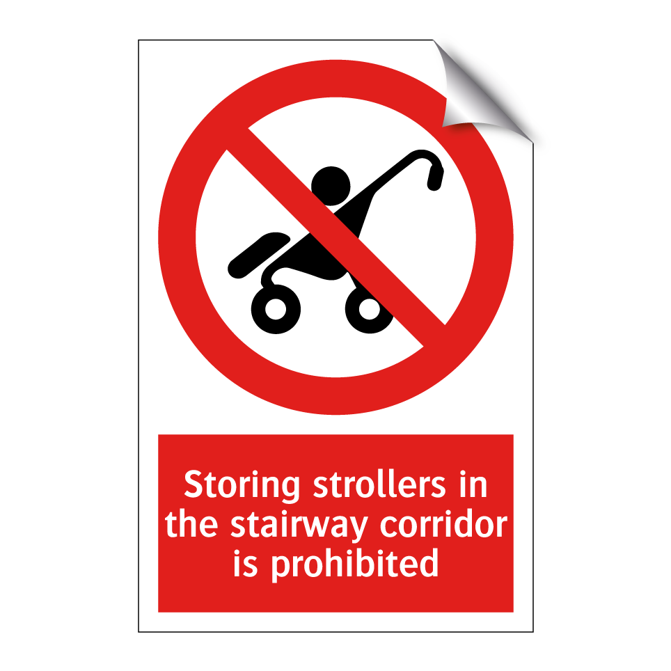 Storing strollers in the stairway corridor is prohibited