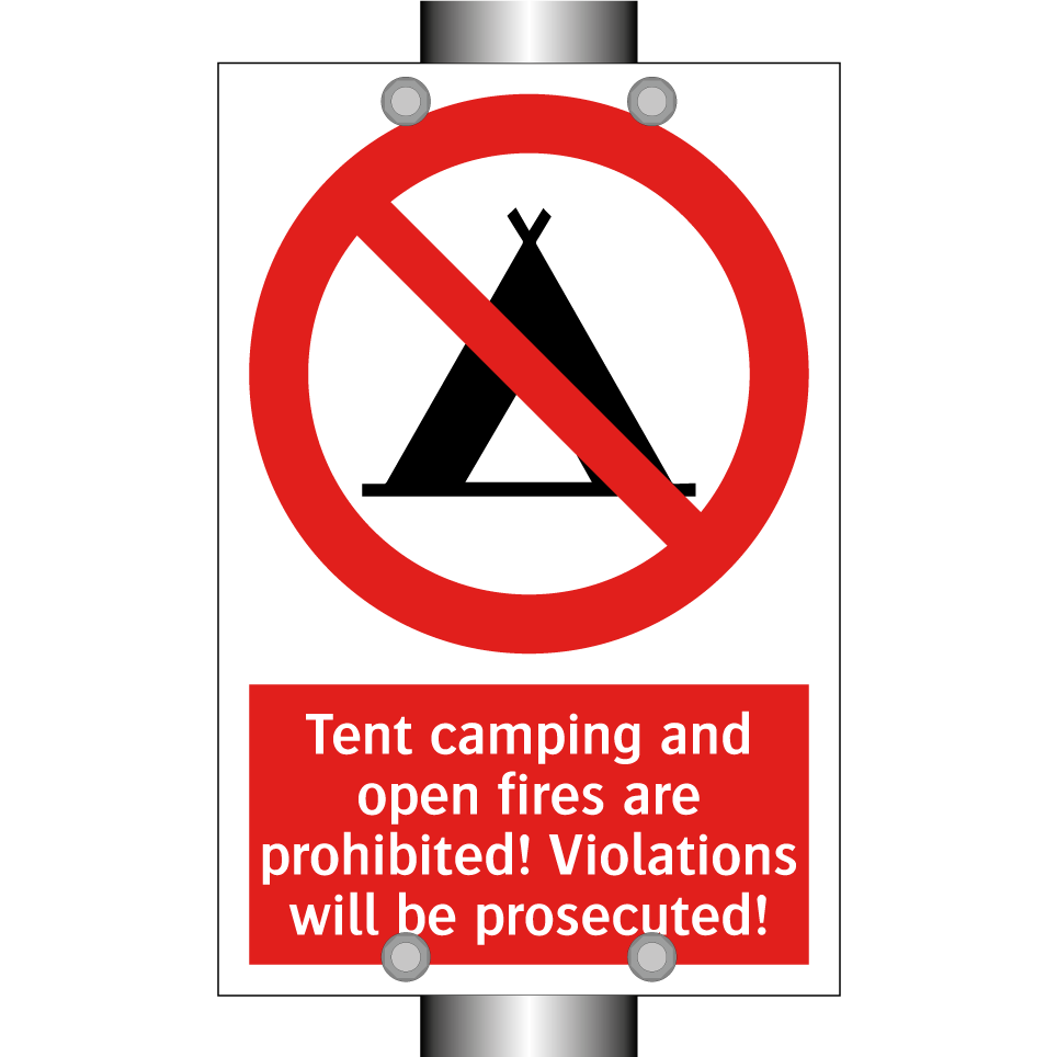 Tent camping and open fires are prohibited! Violations will be prosecuted!