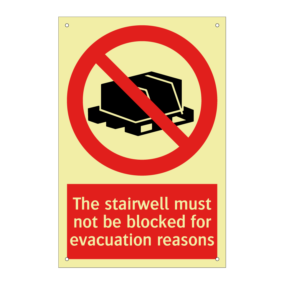 The stairwell must not be blocked for evacuation reasons