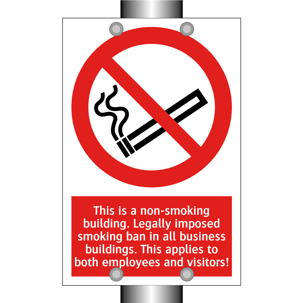 This is a non-smoking building. Legally imposed smoking ban in all business buildings. This applies to both employees and visitors!
