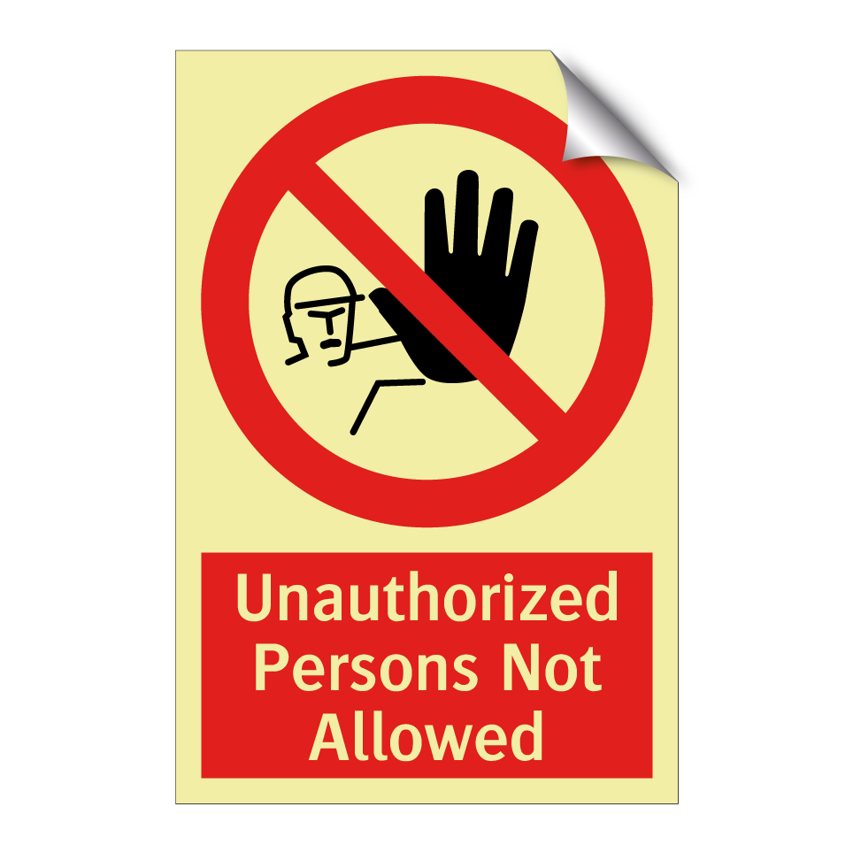 Unauthorized Persons Not Allowed
