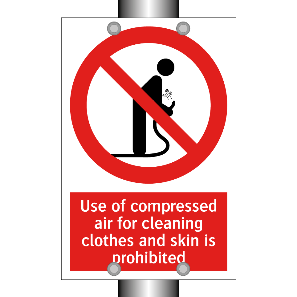 Use of compressed air for cleaning clothes and skin is prohibited