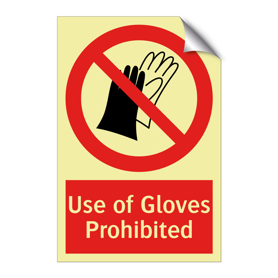 Use of Gloves Prohibited
