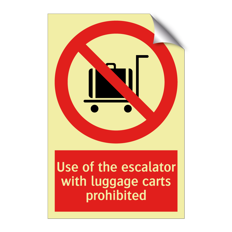 Use of the escalator with luggage carts prohibited