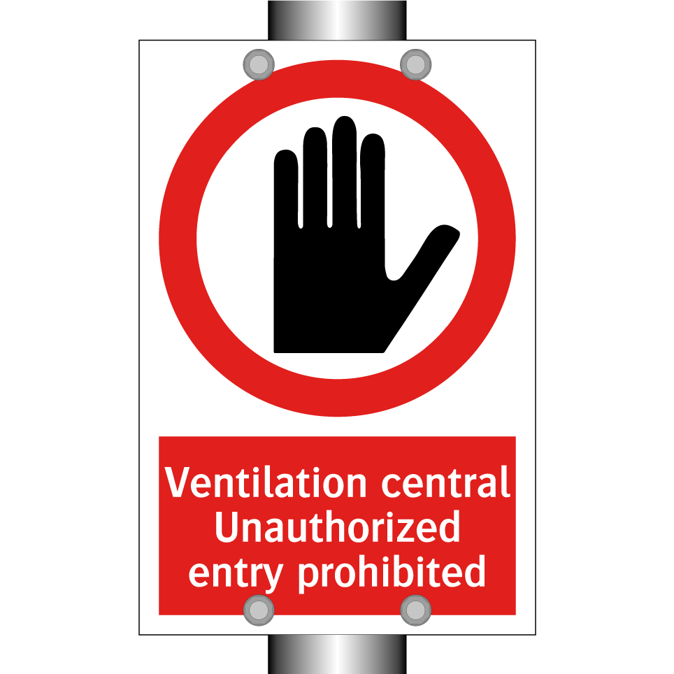Ventilation central Unauthorized entry prohibited