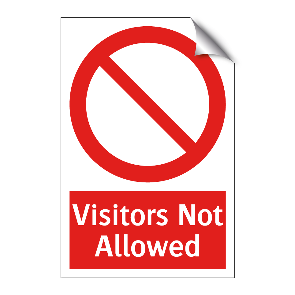Visitors Not Allowed