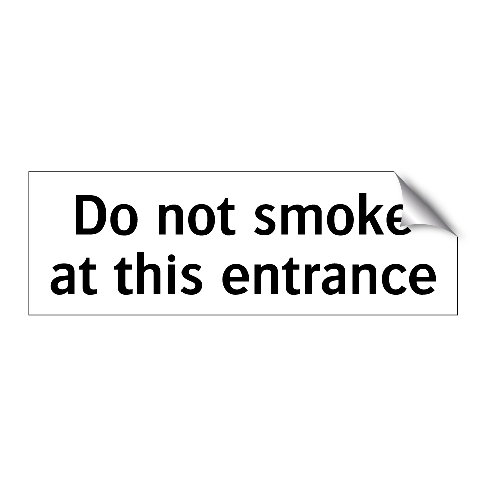 Do not smoke at this entrance