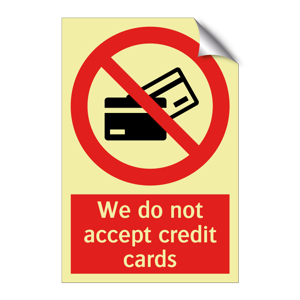 We do not accept credit cards