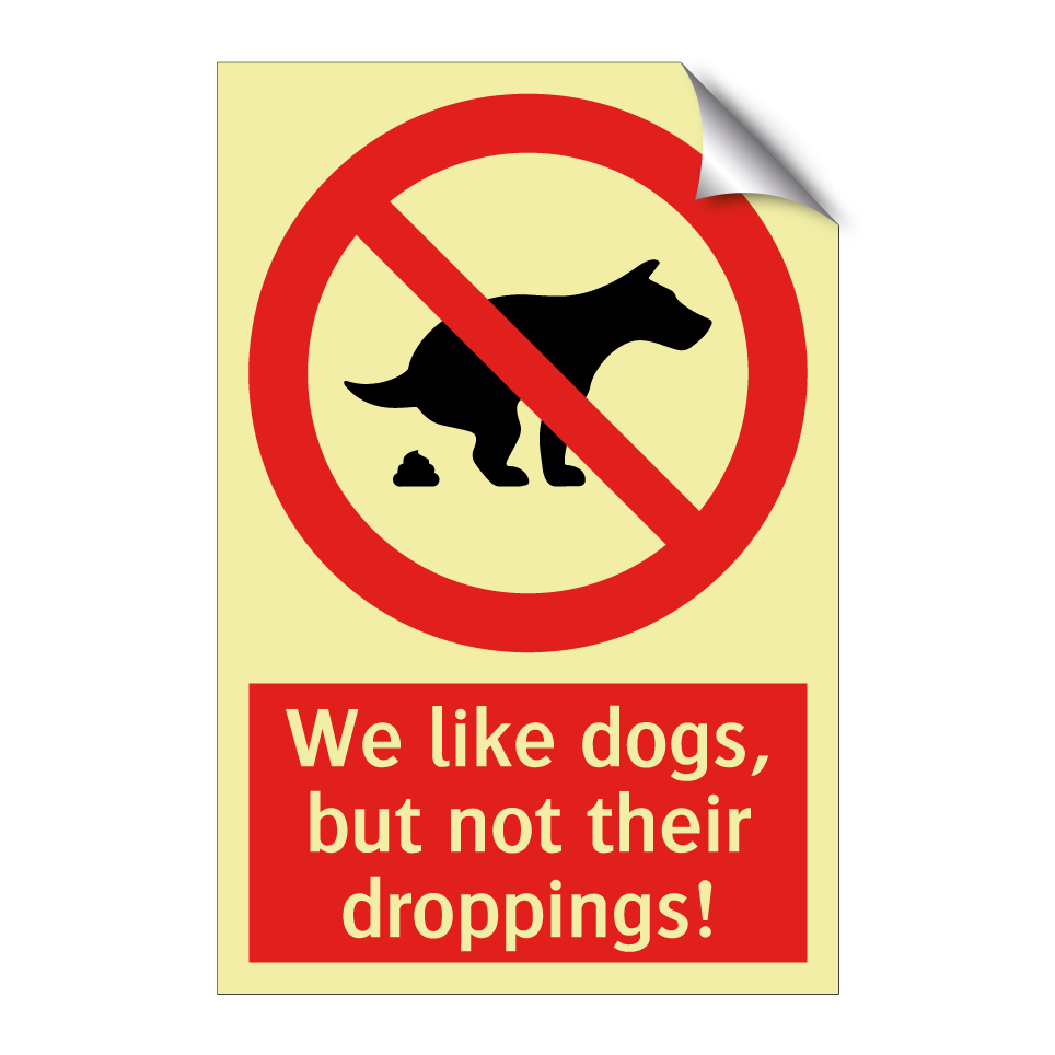 We like dogs, but not their droppings!