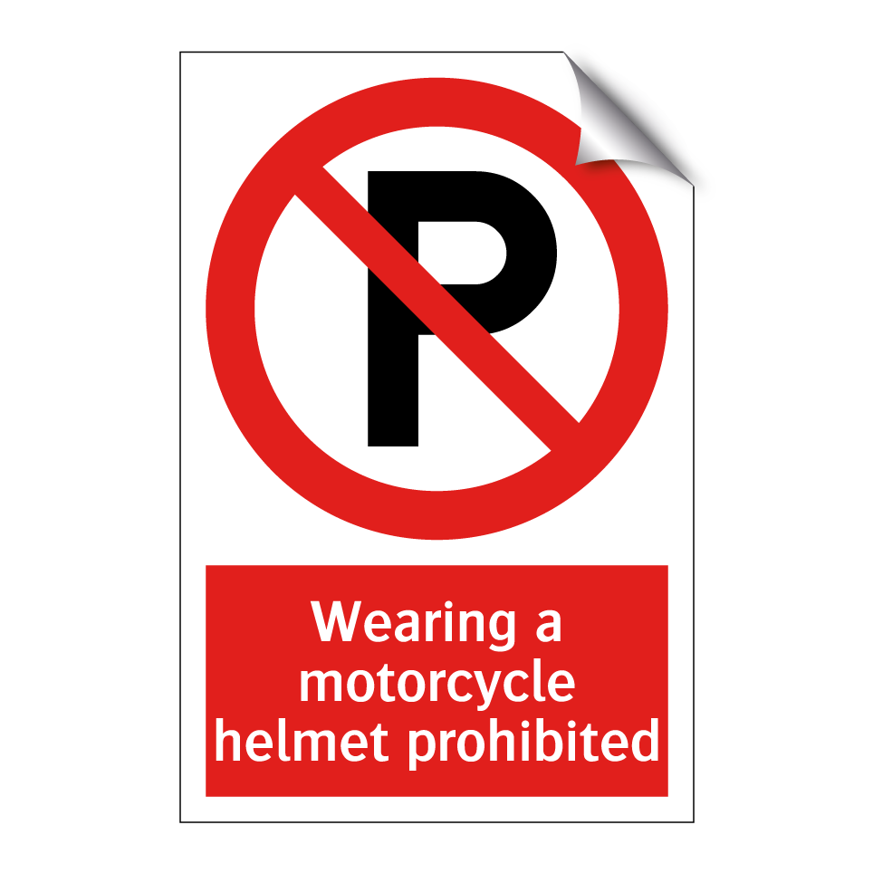 Wearing a motorcycle helmet prohibited