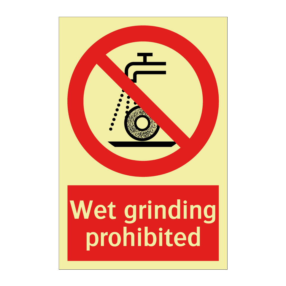 Wet grinding prohibited