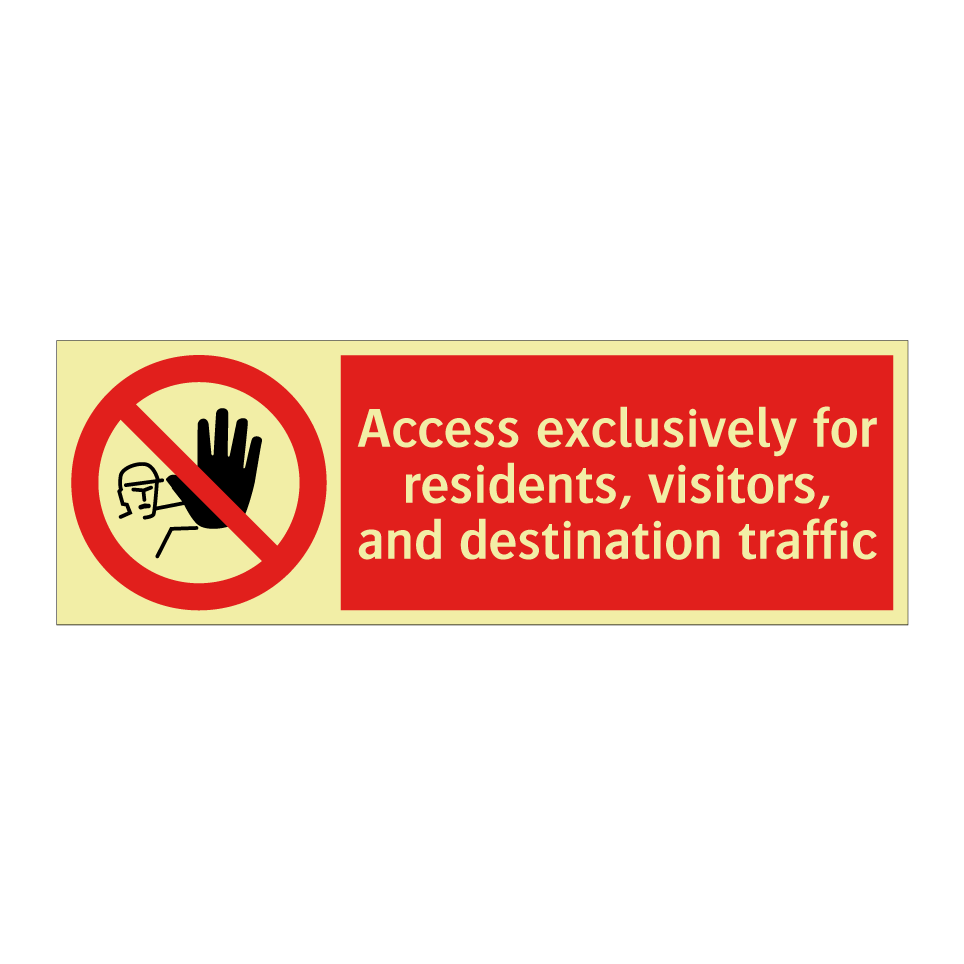 Access exclusively for residents, visitors, and destination traffic