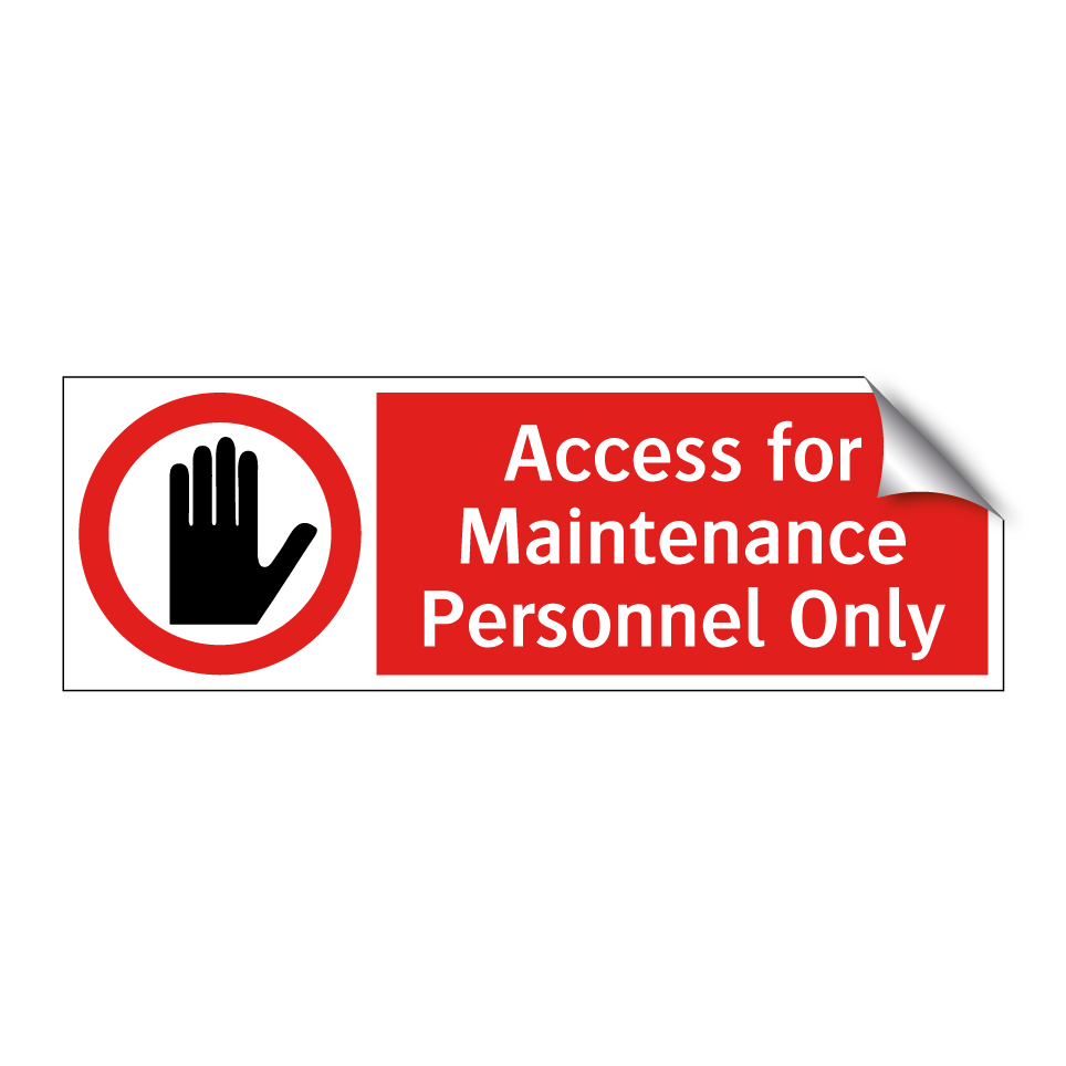 Access for Maintenance Personnel Only