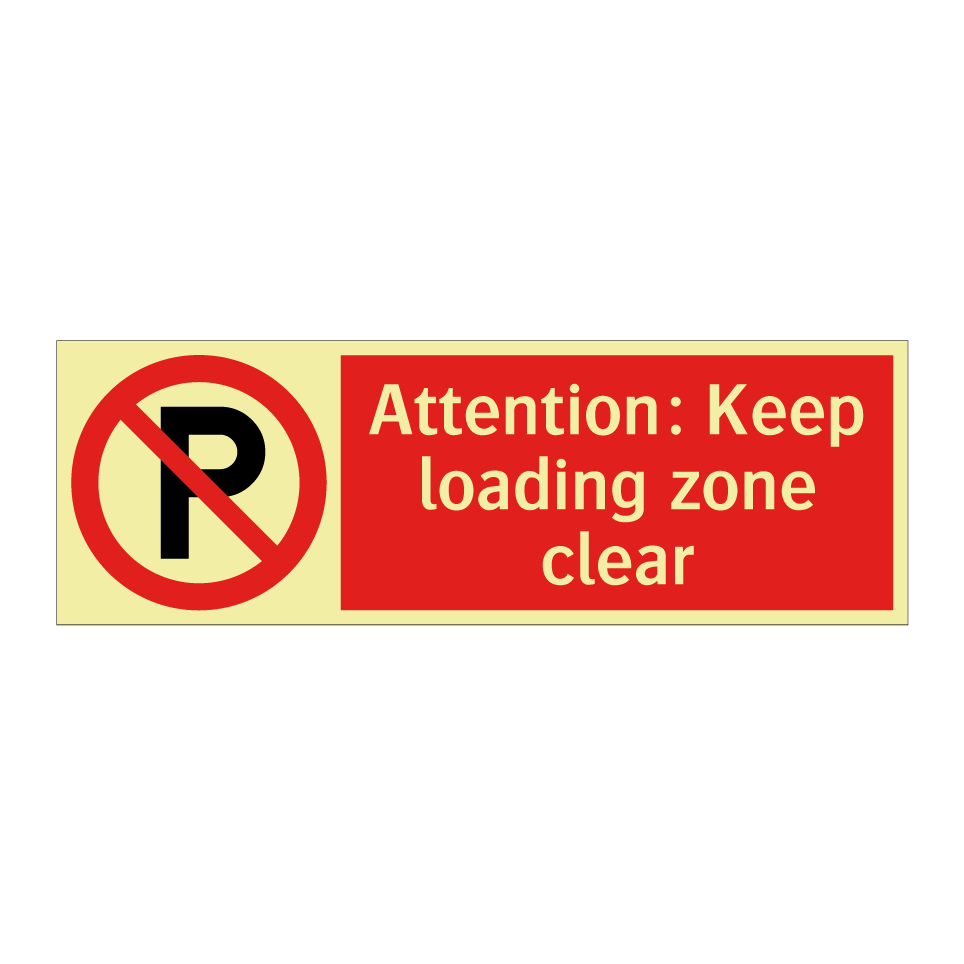 Attention: Keep loading zone clear