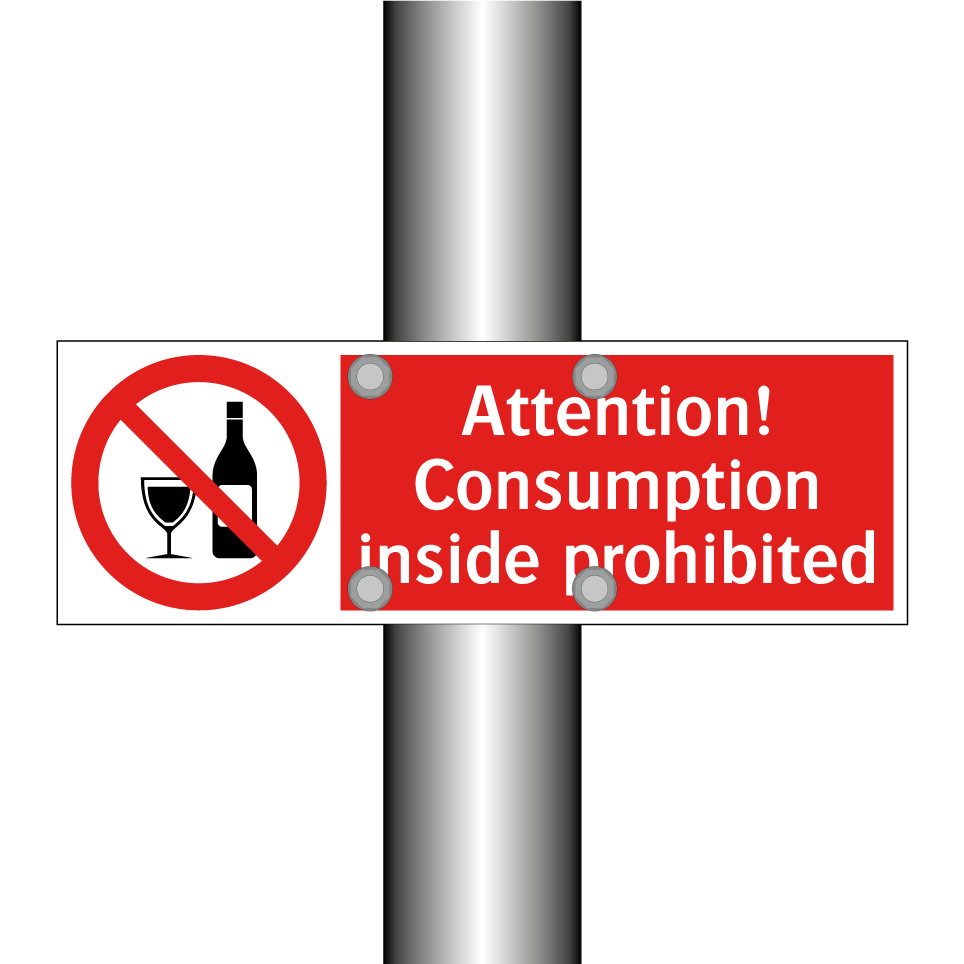 Attention! Consumption inside prohibited