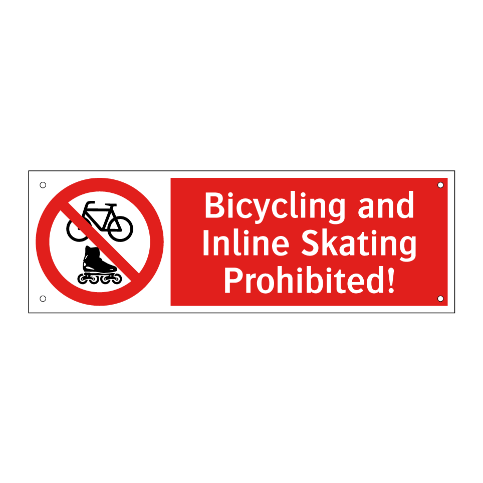 Bicycling and Inline Skating Prohibited!