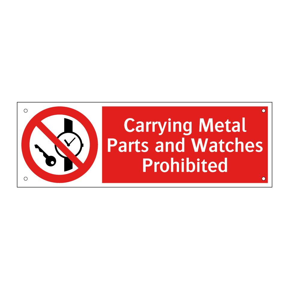 Carrying Metal Parts and Watches Prohibited