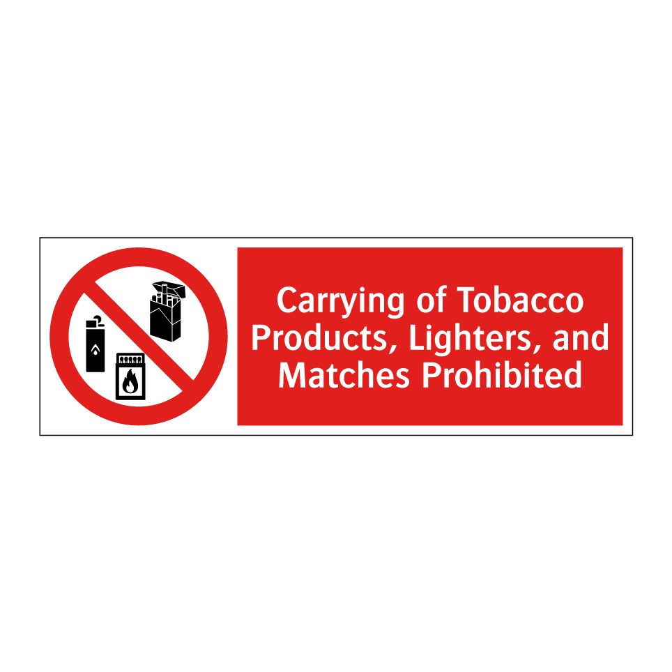 Carrying of Tobacco Products, Lighters, and Matches Prohibited