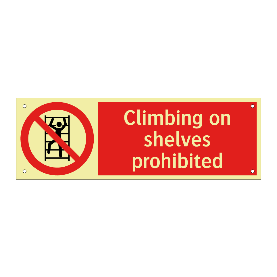 Climbing on shelves prohibited