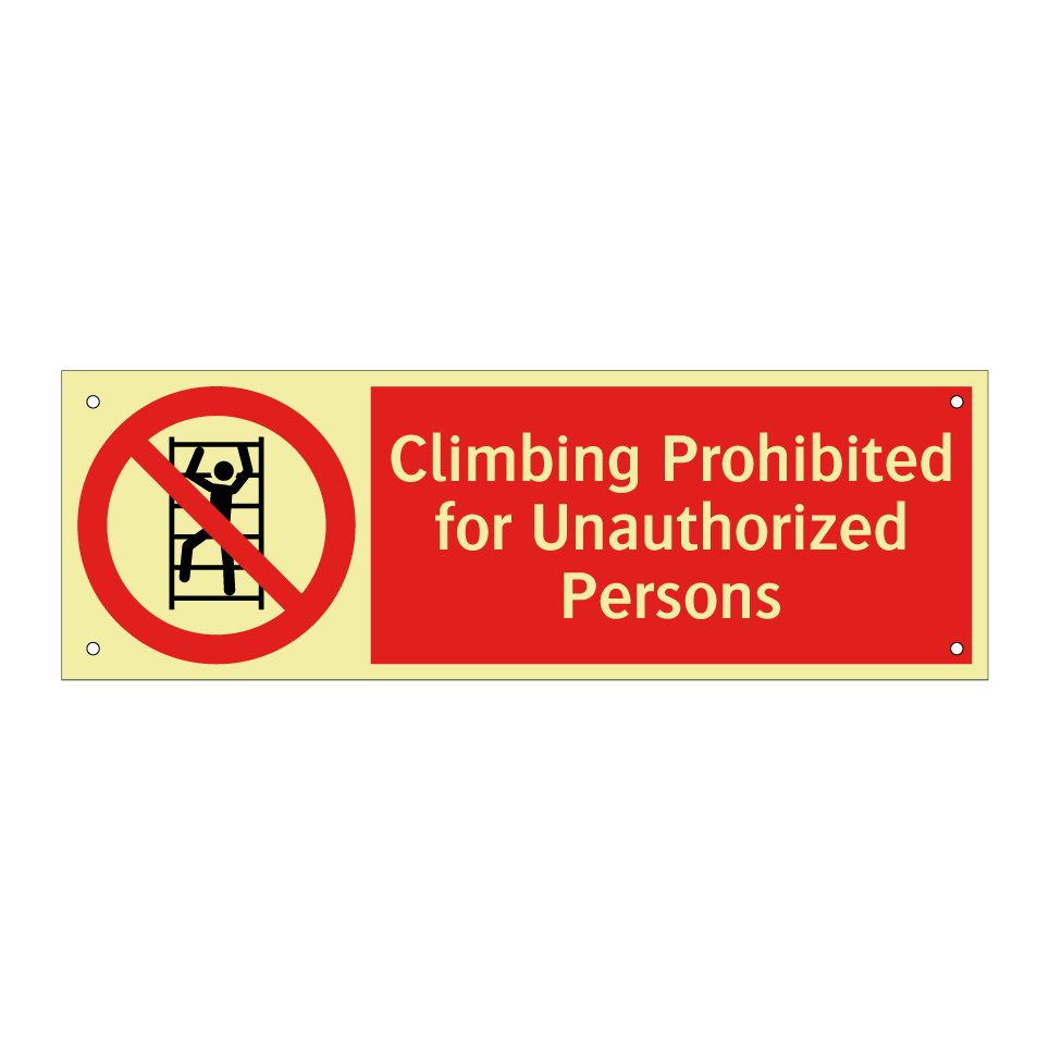 Climbing Prohibited for Unauthorized Persons