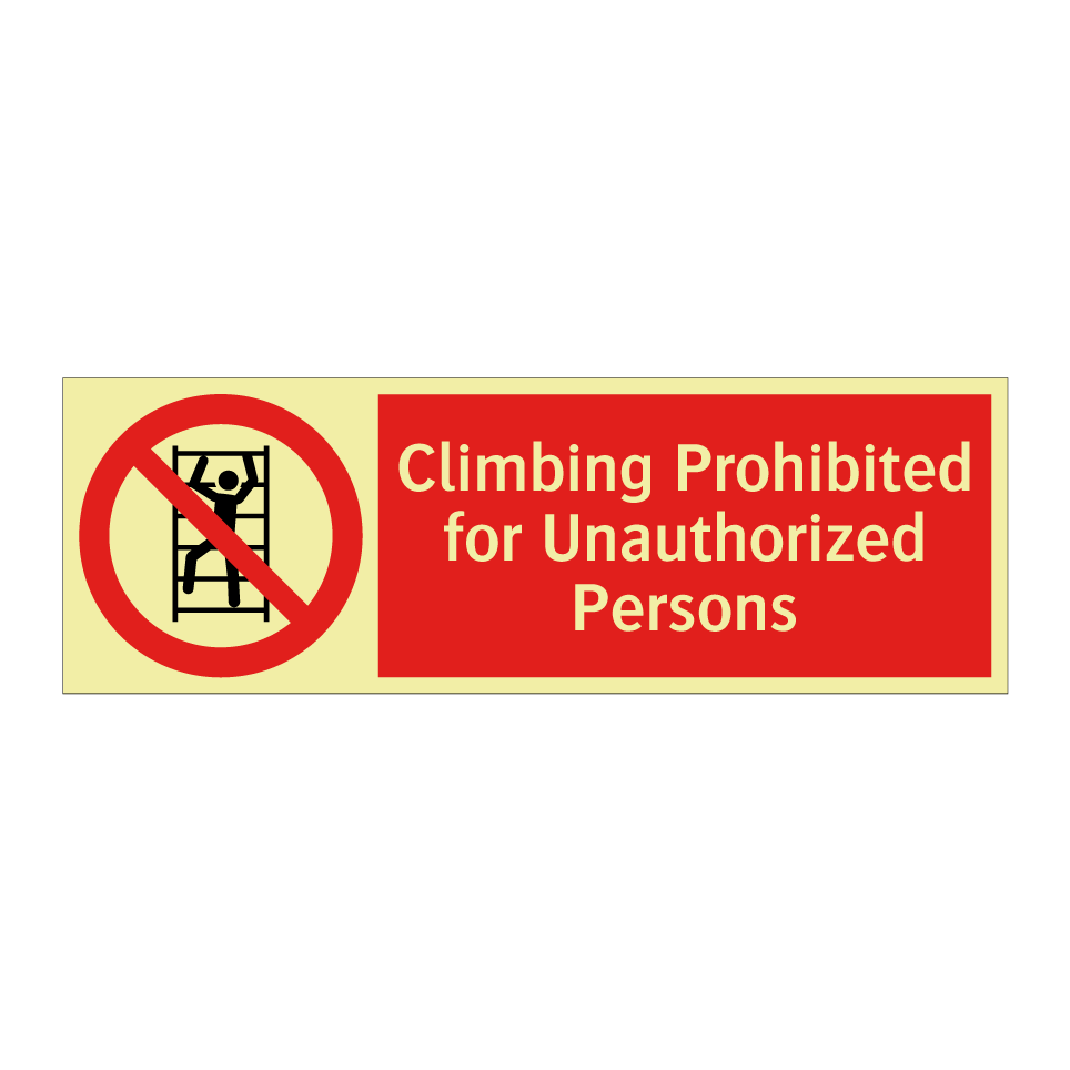 Climbing Prohibited for Unauthorized Persons