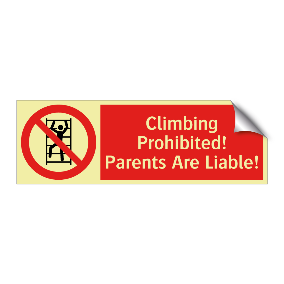Climbing Prohibited! Parents Are Liable!