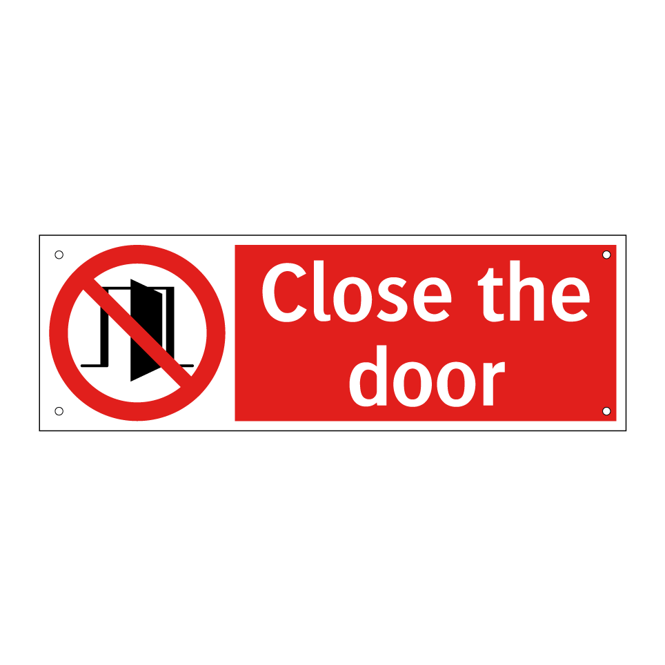 Close the door