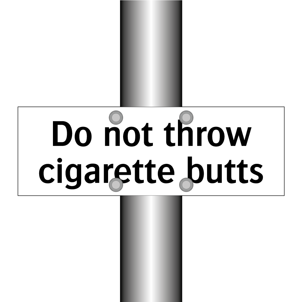 Do not throw cigarette butts
