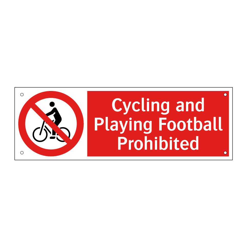 Cycling and Playing Football Prohibited