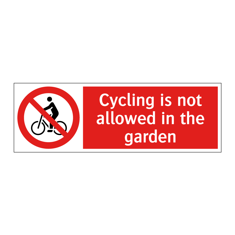 Cycling is not allowed in the garden