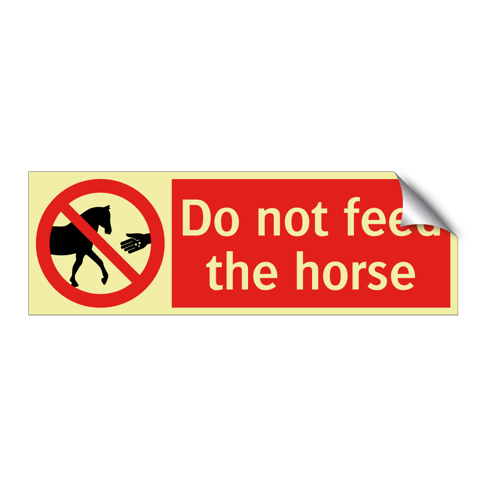 Do not feed the horse