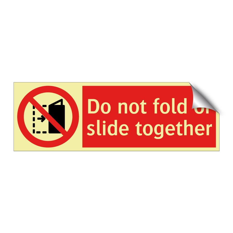 Do not fold or slide together
