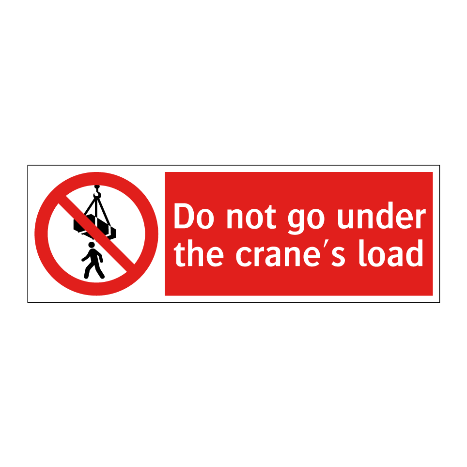 Do not go under the crane's load