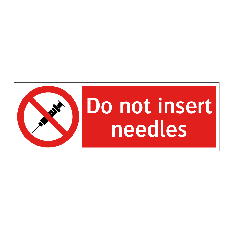 Do not insert needles