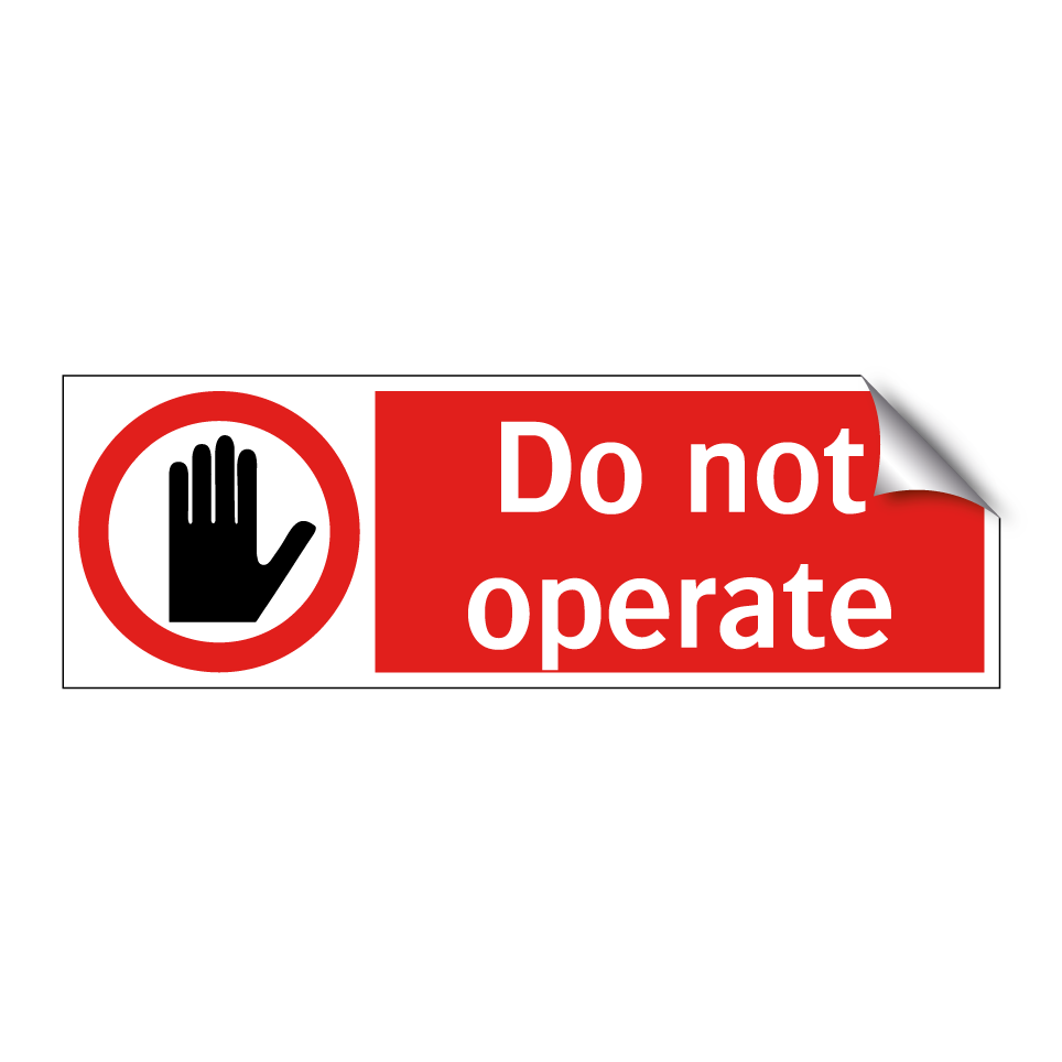 Do not operate