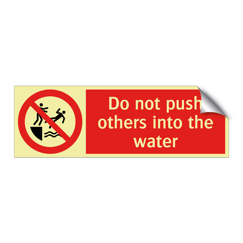 Do not push others into the water