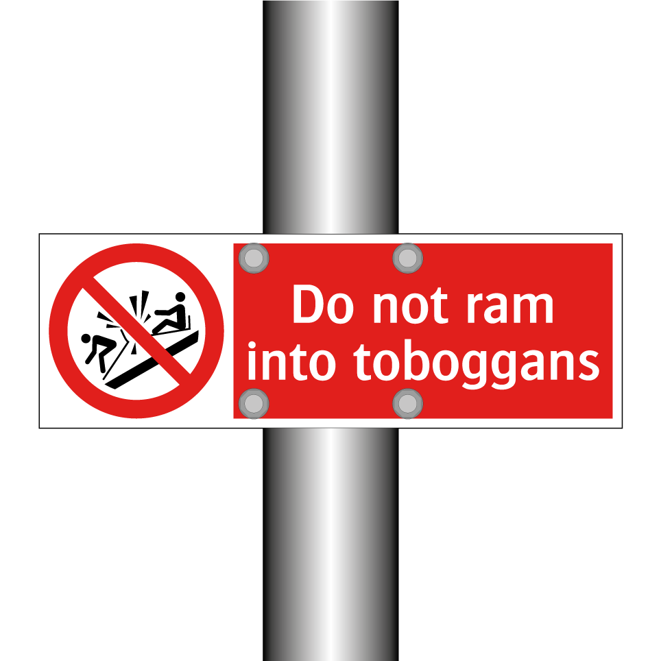 Do not ram into toboggans