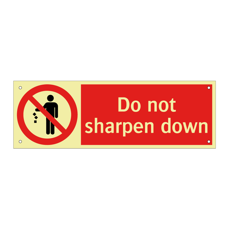 Do not sharpen down