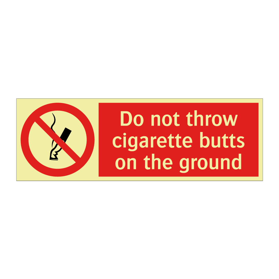 Do not throw cigarette butts on the ground