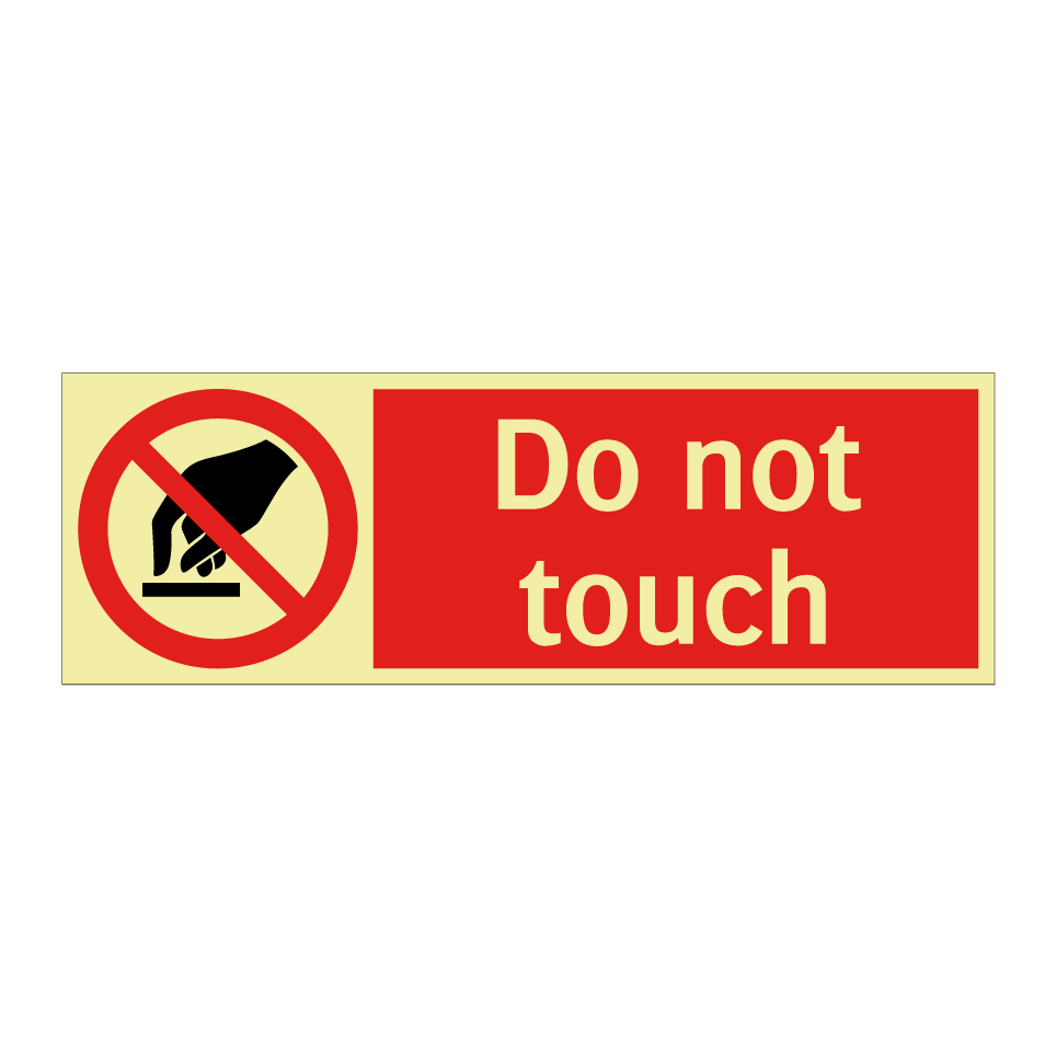 Do not touch