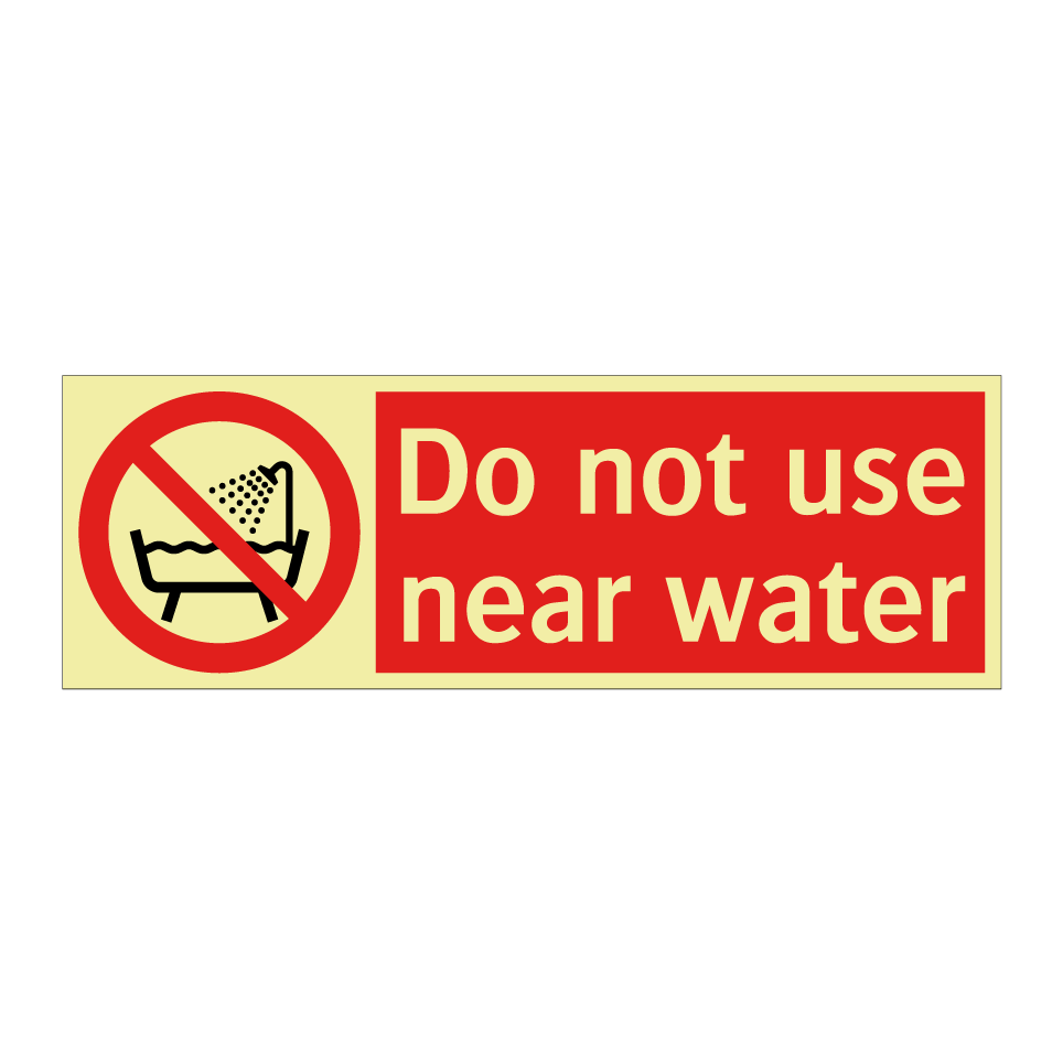 Do not use near water